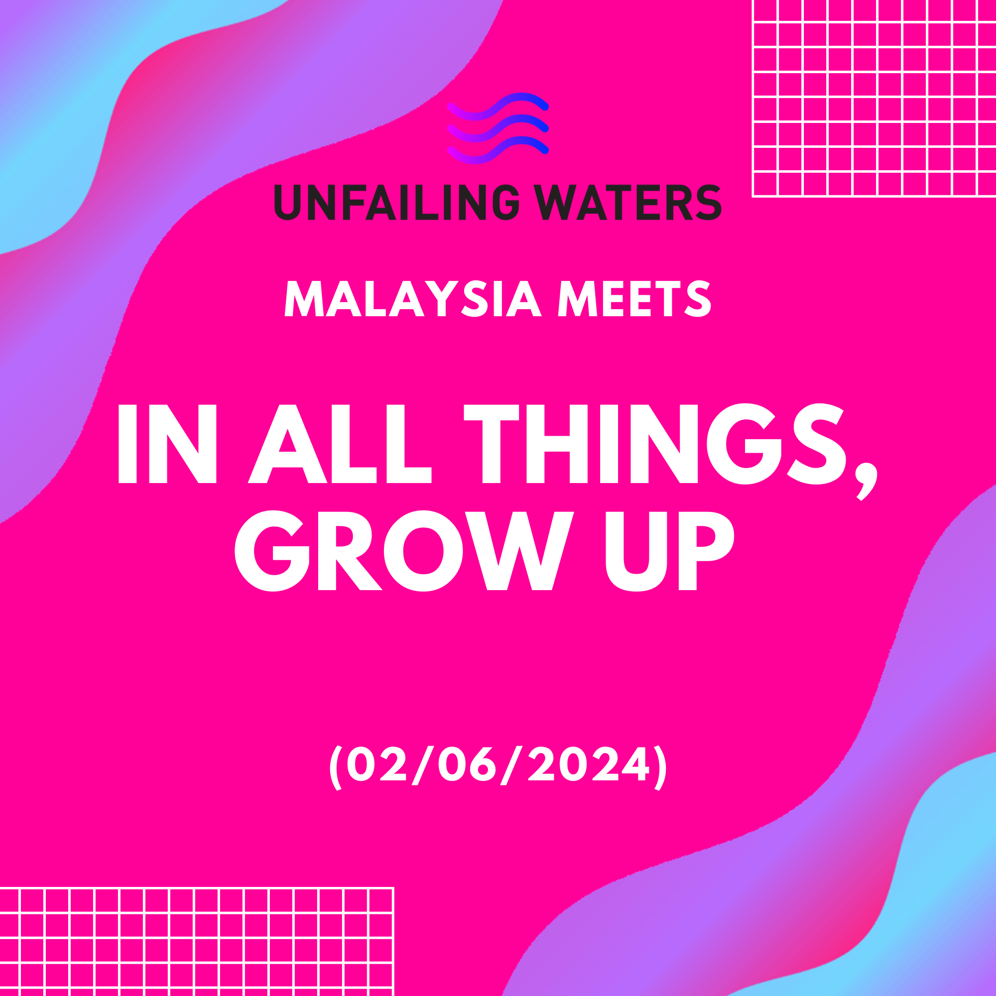 In All Things - Grow Up - Malaysia Meets (Zoom) episode artwork