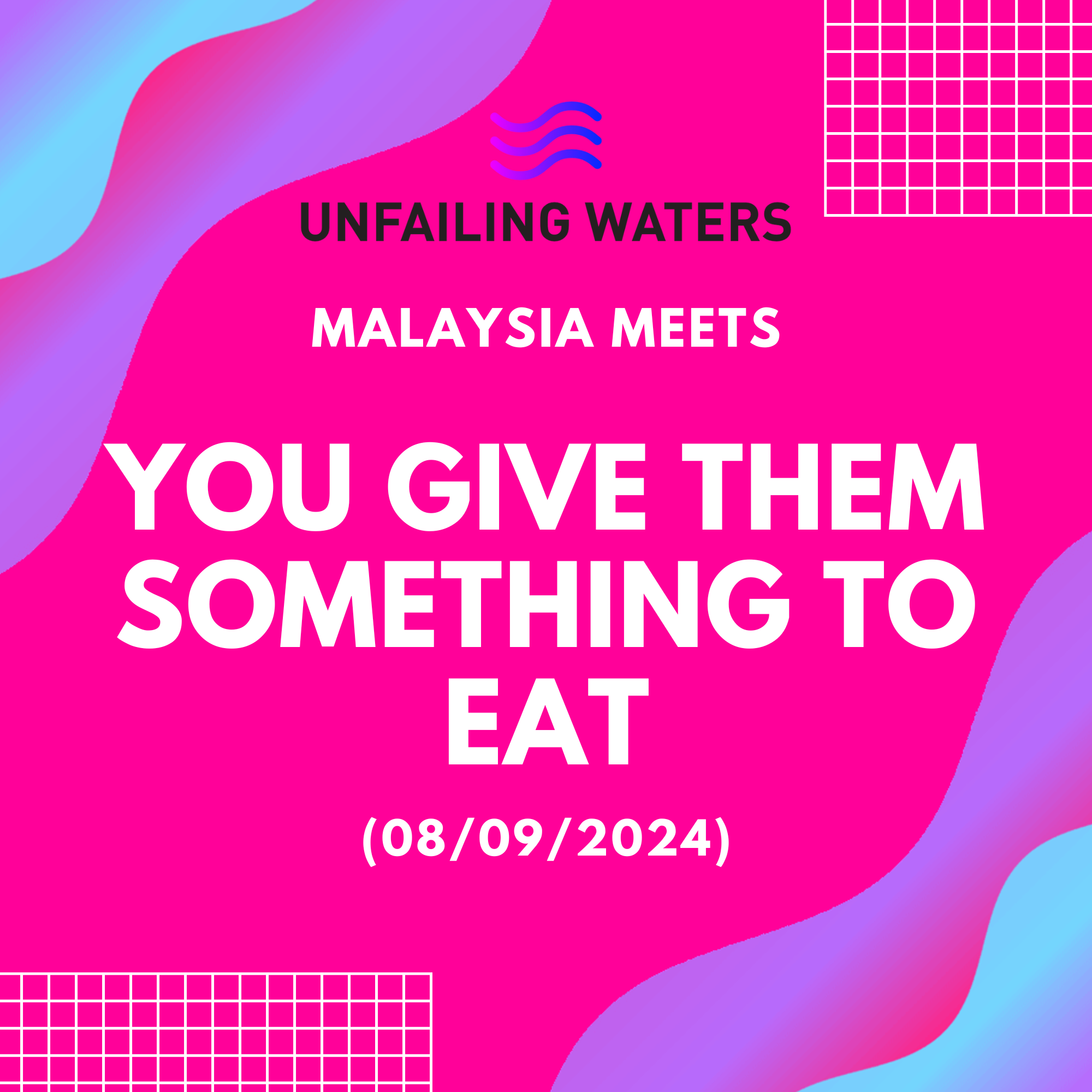 You give them something to eat - Malaysia Meets (Zoom) You give them something to eat - Malaysia Meets (Zoom)