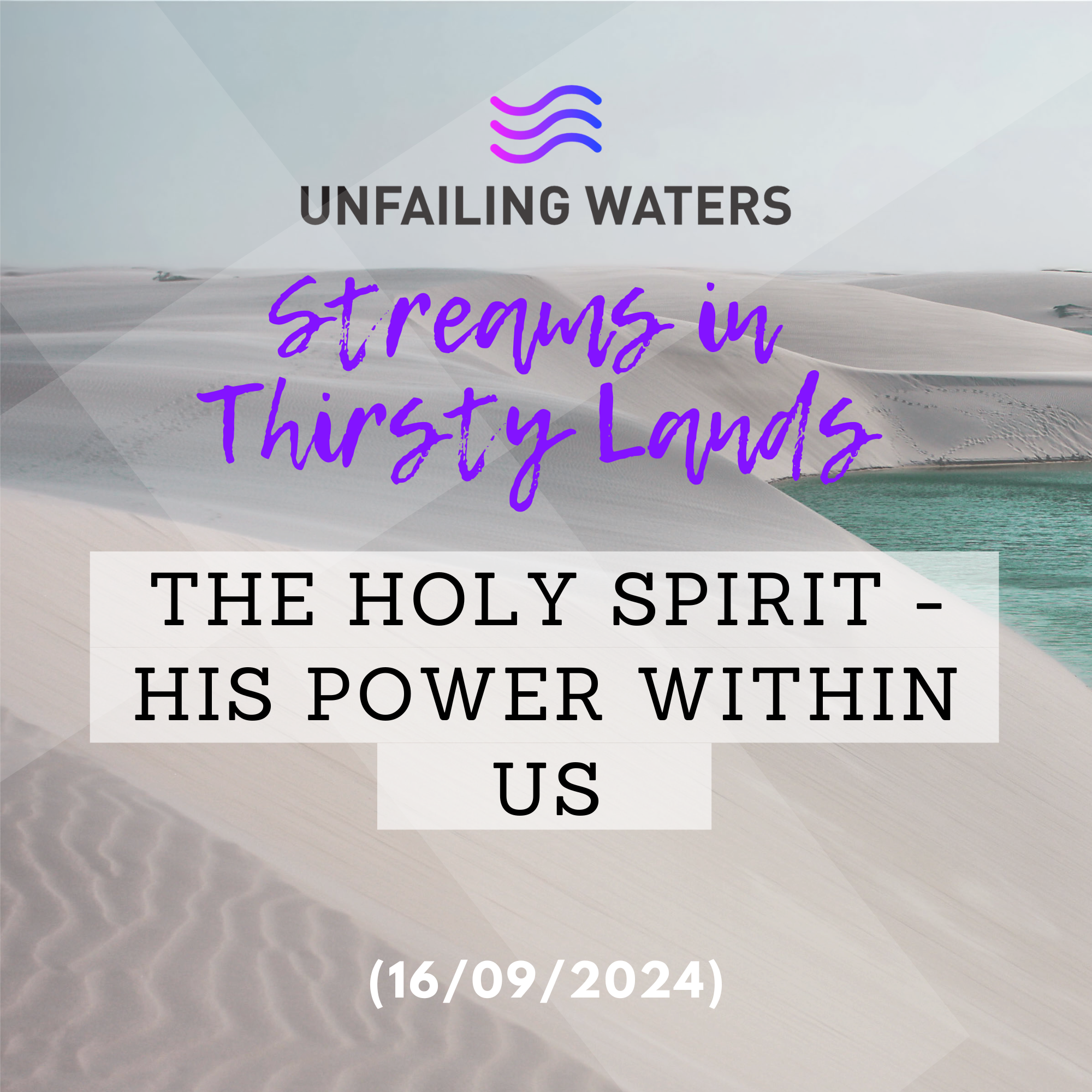 The Holy Spirit - His Power Within Us - Streams in Thirsty Lands The Holy Spirit - His Power Within Us - Streams in Thirsty Lands