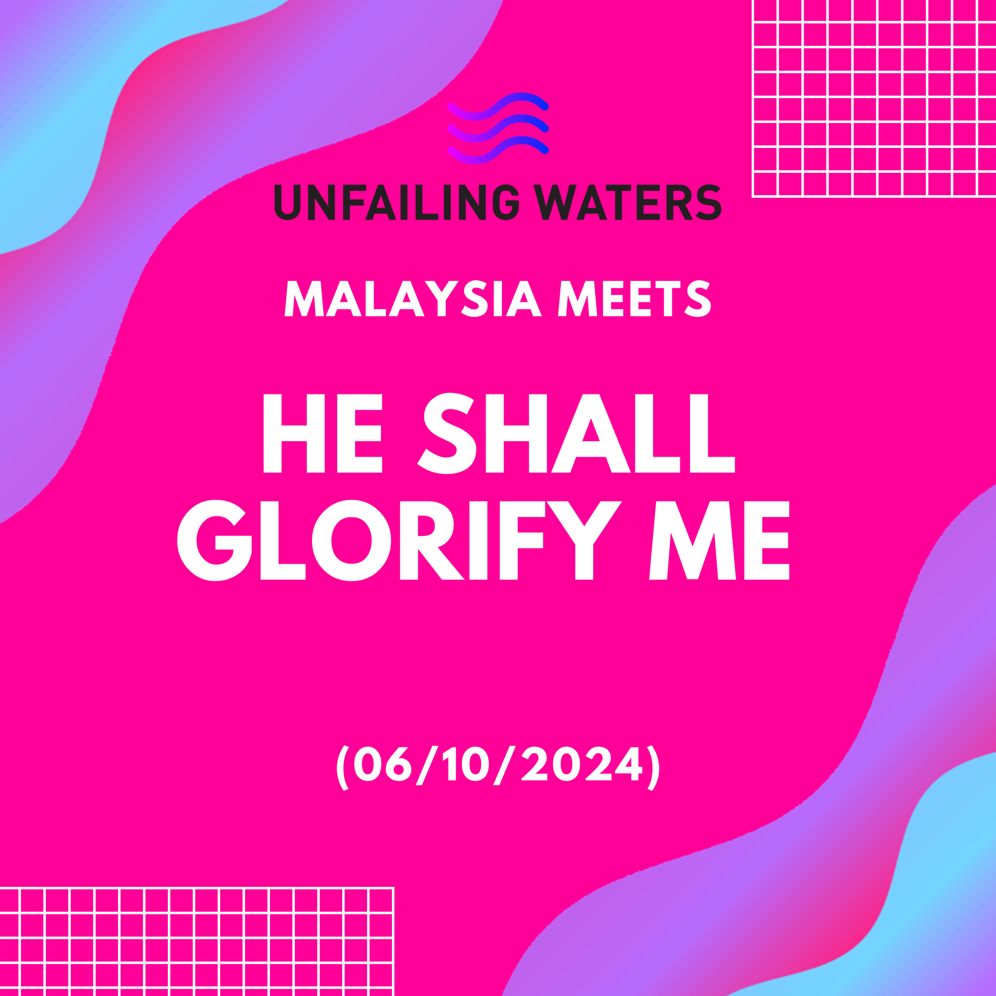 He Shall Glorify Me - Malaysia Meets (Zoom) episode artwork
