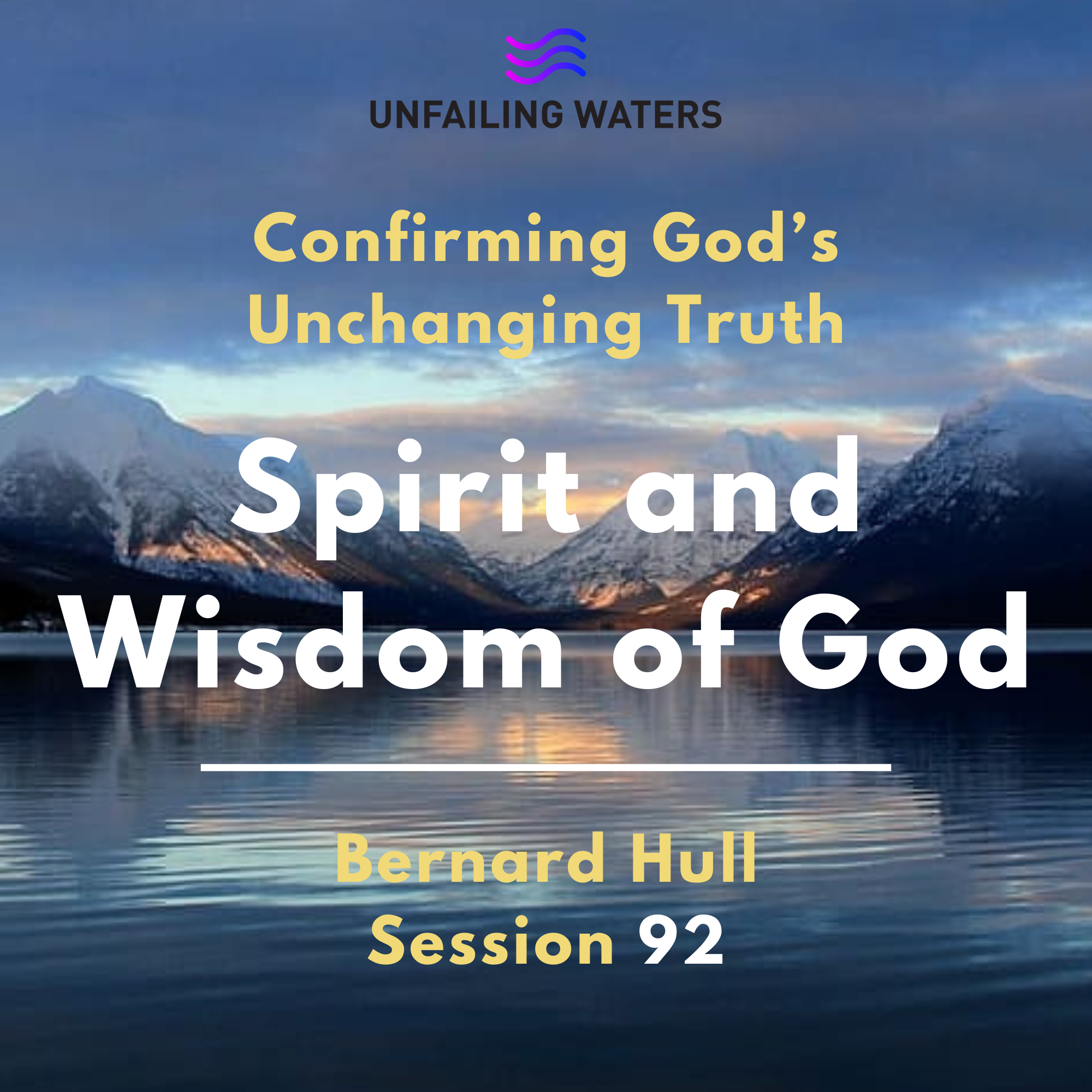 Spirit and Wisdom of God - Confirming Gods Unchanging Truth episode artwork